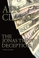 The Jonas Trust Deception: A Thomas Gunn Thriller