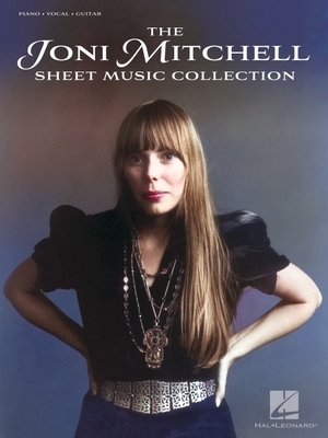 The Joni Mitchell Sheet Music Collection: 32 Hits Arranged for Piano, Vocal and Guitar - Mitchell, Joni