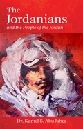 The Jordanians: and the People of the Jordan