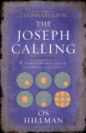 The Joseph Calling: 6 Stages to Discover, Navigate, and Fulfill Your Purpose