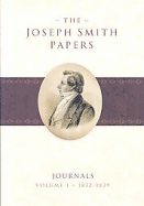 The Joseph Smith Papers,: Journals Volume 1: 1832-1839