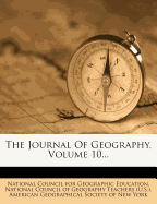 The Journal of Geography, Volume 10...