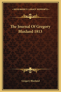 The Journal of Gregory Blaxland 1813