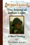 The Journal of Joshua Loper: A Black Cowboy - Myers, Walter Dean