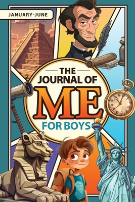 The Journal of Me for Boys: January-June - Dublin, J C