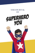 The Journal of Superhero You