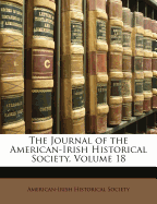 The Journal of the American-Irish Historical Society, Volume 18