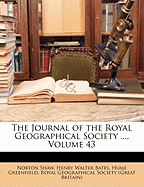 The Journal of the Royal Geographical Society ..., Volume 43