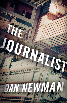 The Journalist - Newman, Dan