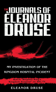 The Journals of Eleanor Druse: My Investigation of the Kingdom Hospital Incident