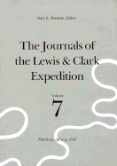 The Journals of the Lewis and Clark Expedition - Lewis, Meriwether, and Clark, William, and Moulton, Gary E. (Volume editor)