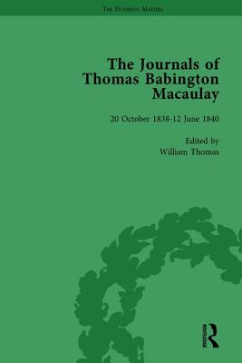 The Journals of Thomas Babington Macaulay Vol 1 - Thomas, William