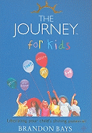 The Journey for Kids: Liberating Your Child's Shining Potential