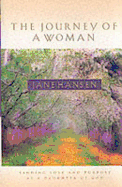 The Journey of a Woman - Hansen, Jane, and Greenwood, Carol