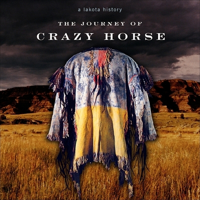 The Journey of Crazy Horse: A Lakota History - Marshall, Joseph M (Read by)