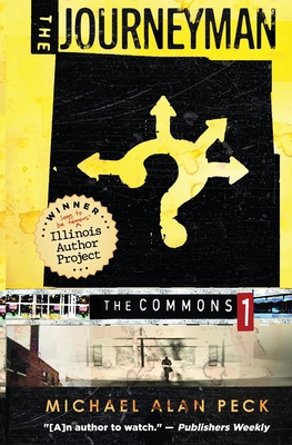 The Journeyman: The Commons, Book 1 - Peck, Michael