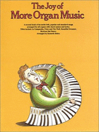The Joy of More Organ Music