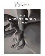 The Joy of Sex: The Adventurous Lover - Quilliam, Susan