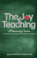 The Joy of Teaching: A Devotional for Teachers