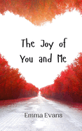 The Joy of You and Me