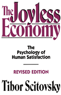 The Joyless Economy: The Psychology of Human Satisfaction