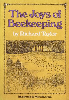 The Joys of Beekeeping - Taylor, Richard, Professor