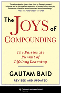The Joys of Compounding:: The Passionate Pursuit of Lifelong Learning