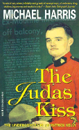 The Judas Kiss: The Undercover Life of Patrick Kelly