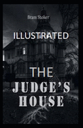 The Judge's House Illustrated