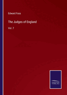 The Judges of England: Vol. 7