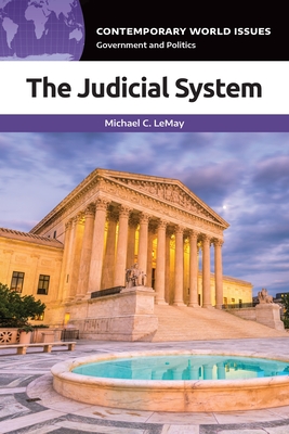 The Judicial System: A Reference Handbook - Lemay, Michael C, and Vasan, Mildred (Editor)