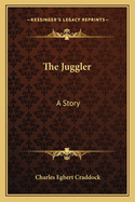 The Juggler [A Story]