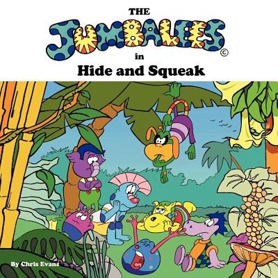 The Jumbalees in Hide and Squeak - Evans, Chris