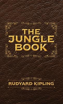The Jungle Book: The Original Illustrated 1894 Edition - Kipling, Rudyard