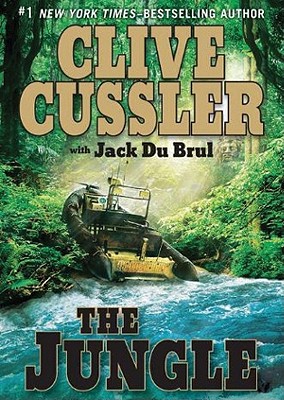 The Jungle - Cussler, Clive, and Du Brul, Jack B, and Culp, Jason (Read by)