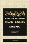 The Just Balance Al Qistas Al Mustaqeem (Edition1)