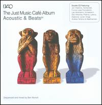 The Just Music Caf Album: Acoustic and Beats 01 - Ben Mynott