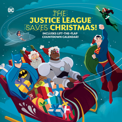The Justice League Saves Christmas! (DC Justice League) - Foxe, Steve