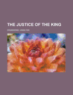 The Justice of the King