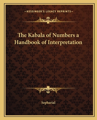 The Kabala of Numbers a Handbook of Interpretation - Sepharial