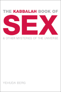 The Kabbalah Book of Sex: & Other Mysteries of the Universe (Large Print 16pt)