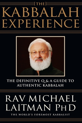 The Kabbalah Experience - Laitman, Michael