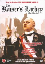 The Kaiser's Lackey [P&S] - Wolfgang Staudte