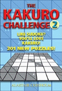 The Kakuro Challenge: 201 Puzzles!