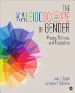 The Kaleidoscope of Gender: Prisms, Patterns, and Possibilities