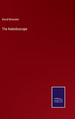 The Kaleidoscope - Brewster, David