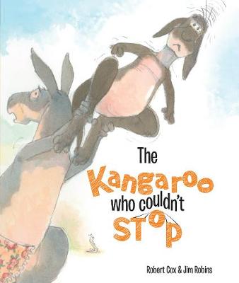 The Kangaroo Who Couldn't Stop - Cox, Robert