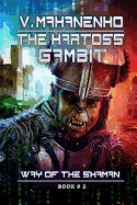 The Kartoss Gambit (the Way of the Shaman Book #2)