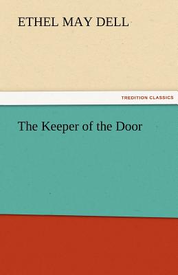 The Keeper of the Door - Dell, Ethel M