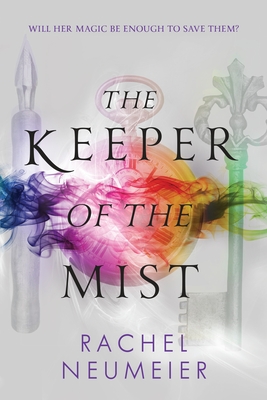 The Keeper of the Mist - Neumeier, Rachel